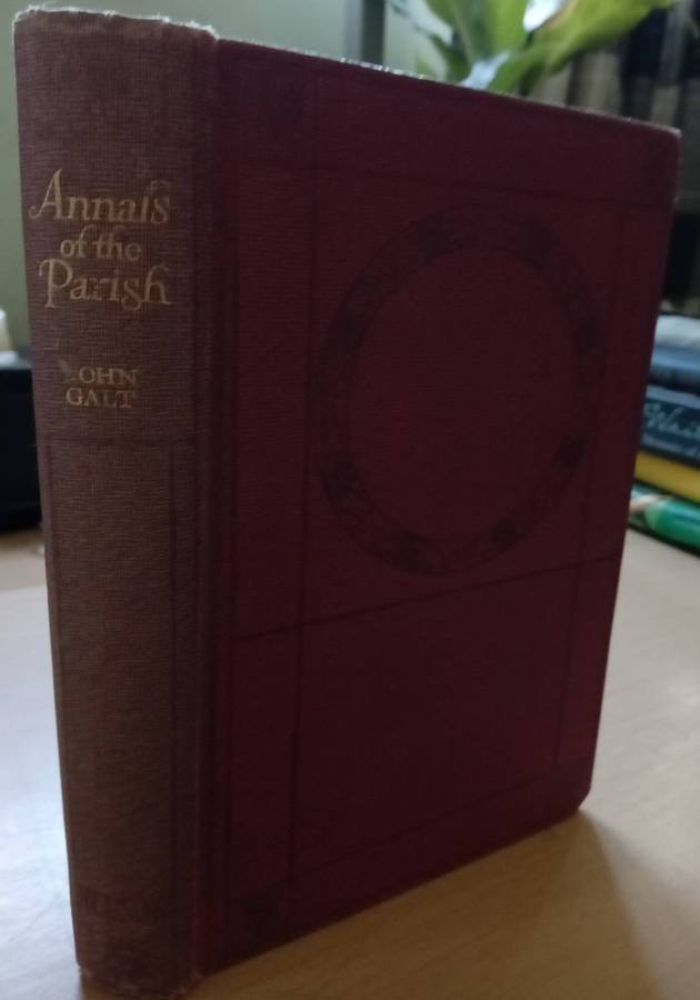 Annals of the Parish by John Galt -1st edition