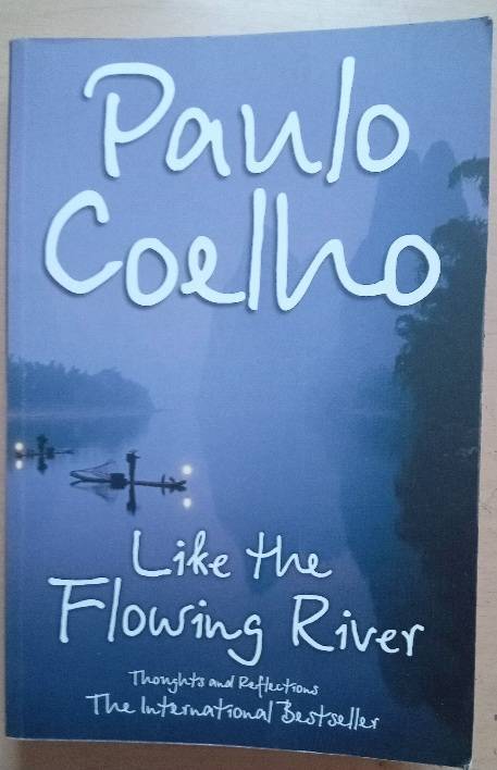 Like the Flowing River - Paulo Coelho