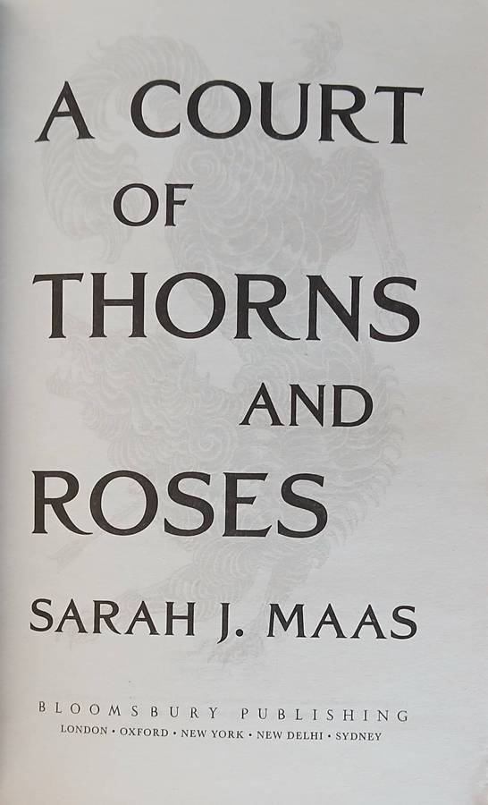 A court of thorns and roses  - Sarah J. Maas