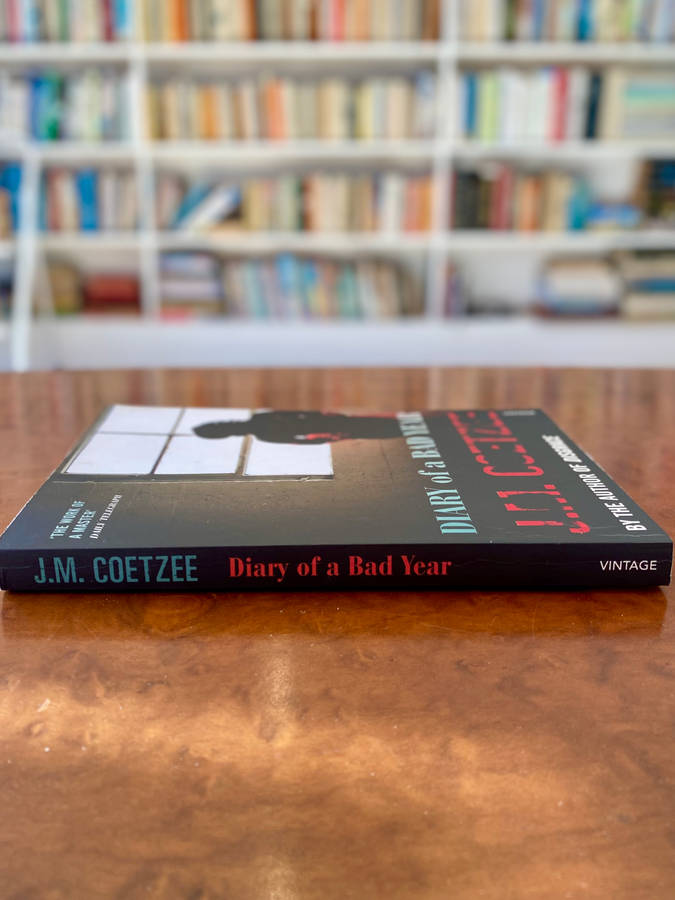 Dairy of a Bad Year by J.M. Coetzee