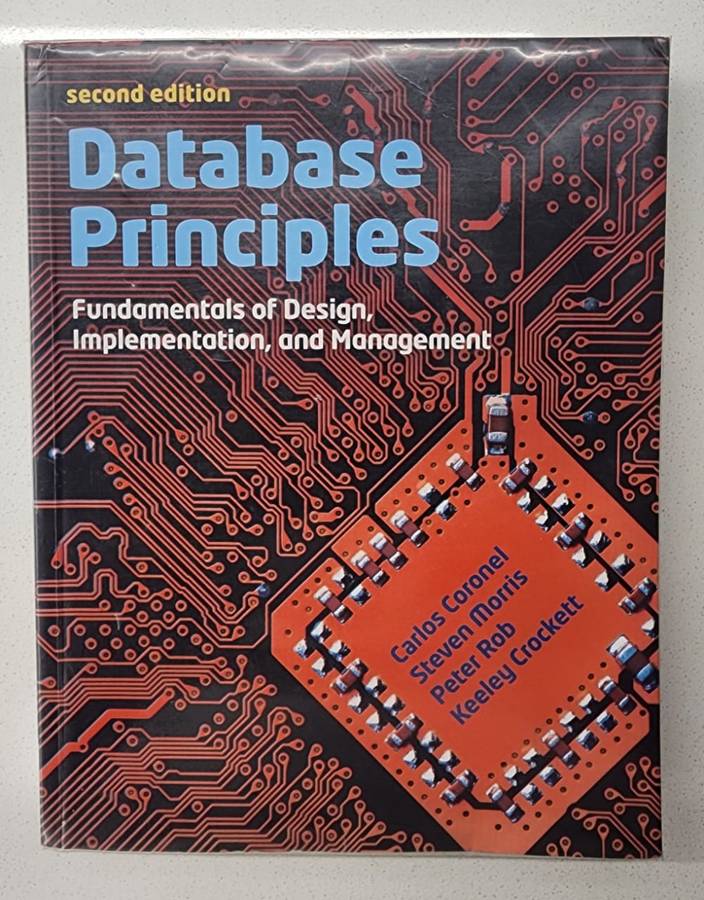 Database Principles: Fundamentals of Design, Implementation, and Management (2nd Edition)