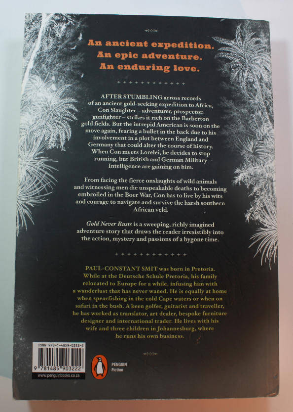 Gold Never Rusts by Paul-Constant Smit Softcover Book