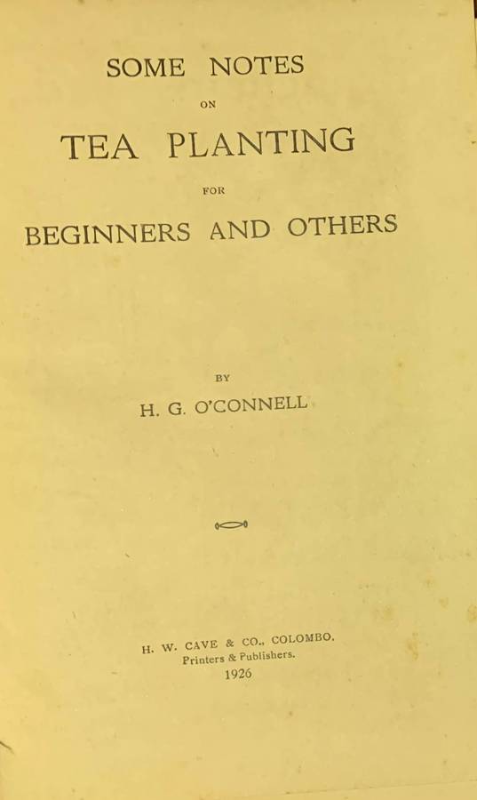 Some notes on Tea Planting for Beginners & Others