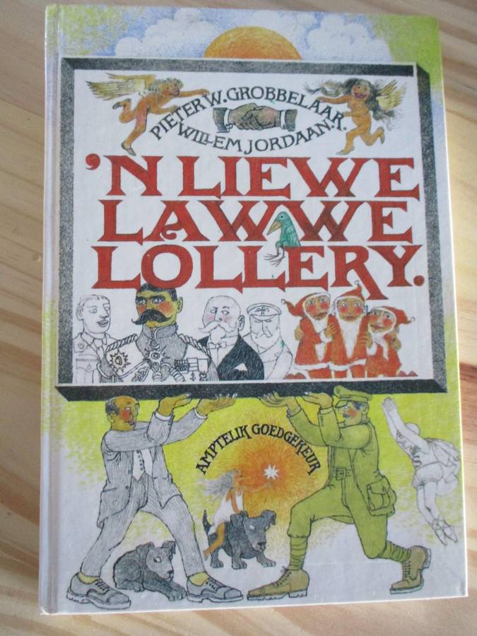 'n Liewe Lawwe Lollery - Pieter W Grobbelaar en Willem Jordaan