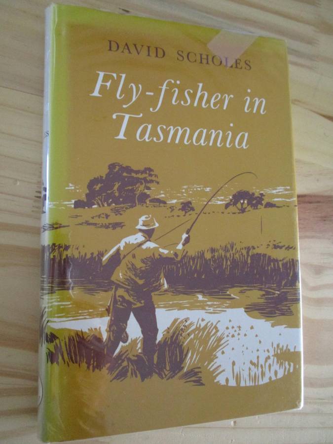 FLY-FISHER IN TASMANIA - David Scholes