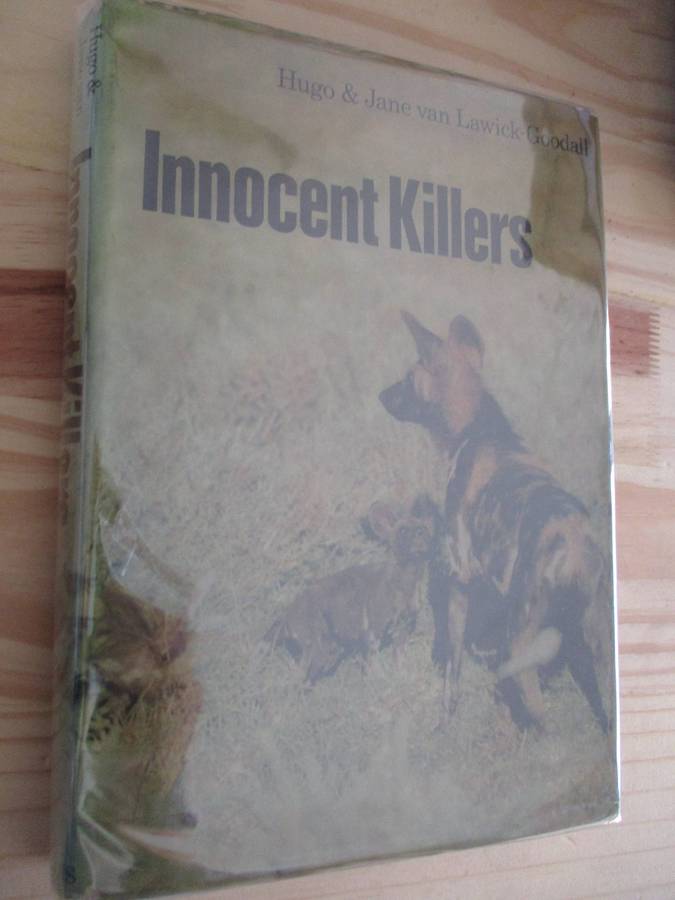 INNOCENT KILLERS. Van Lawick-Goodall
