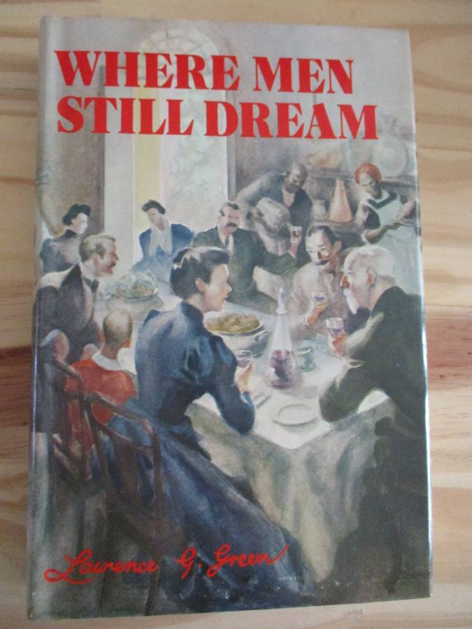 Where men still dream Lawrence Green