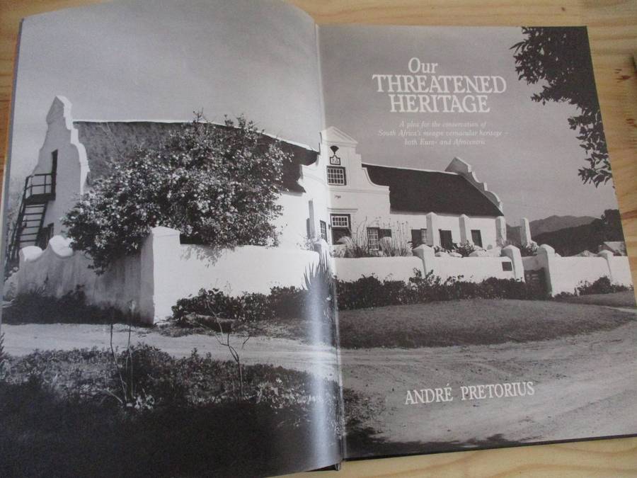 SIGNED.  Our Threatened Heritage  Andre Pretorius