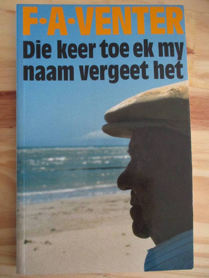 FA Venter Die keer toe ek my naam vergeet het