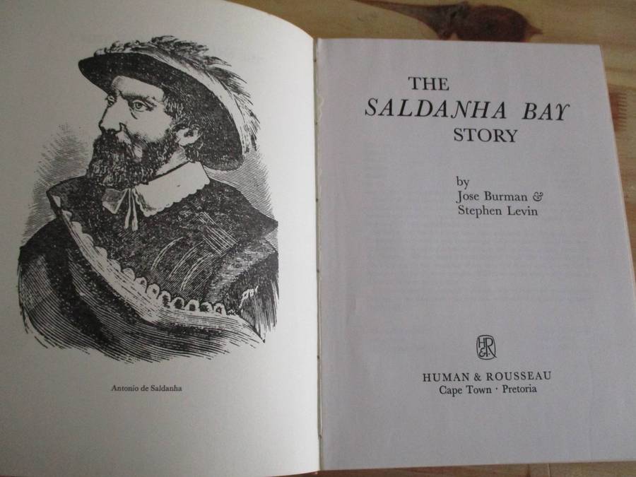 The Saldanha Bay Story. Jose Burman & Stephen Levin