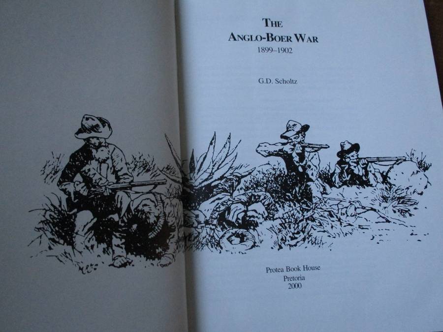 The Anglo-Boer War 1899-1902  G.D. Scholtz