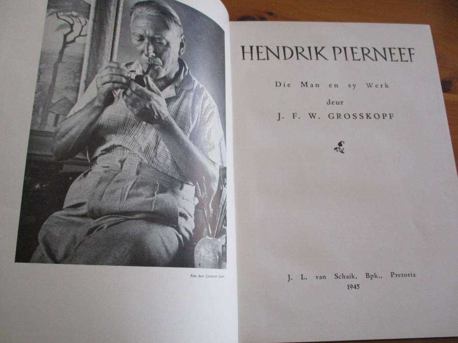 HENDRIK PIERNEEF. Die Man en sy Werk. 'n Waardering deur JFW Grosskopf