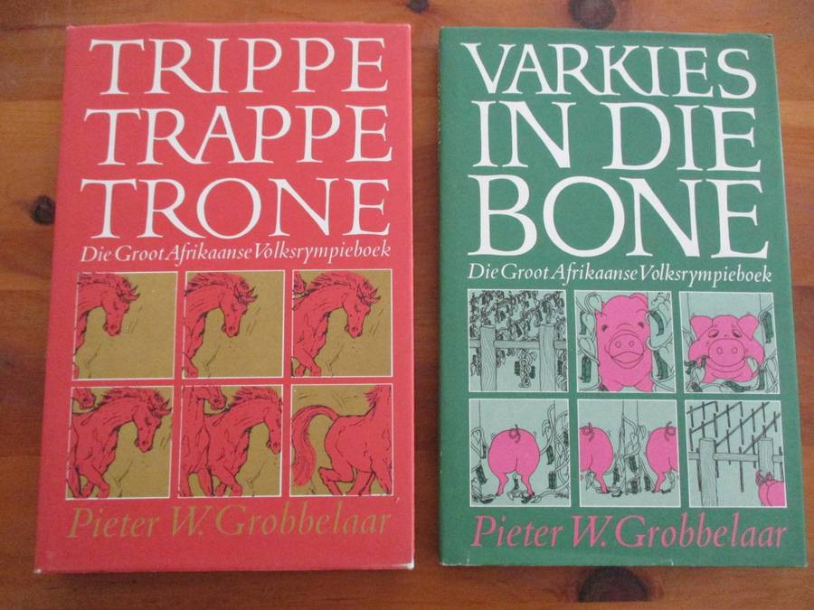 TRIPPE TRAPPE TRONE & VARKIES IN DIE BONE. 2 bundels volksrympies versamel deur Pieter W Grobbelaar