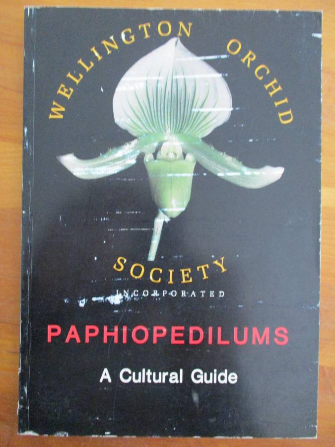 Wellongton Orchid Society  PAPHIOPEDILUMS