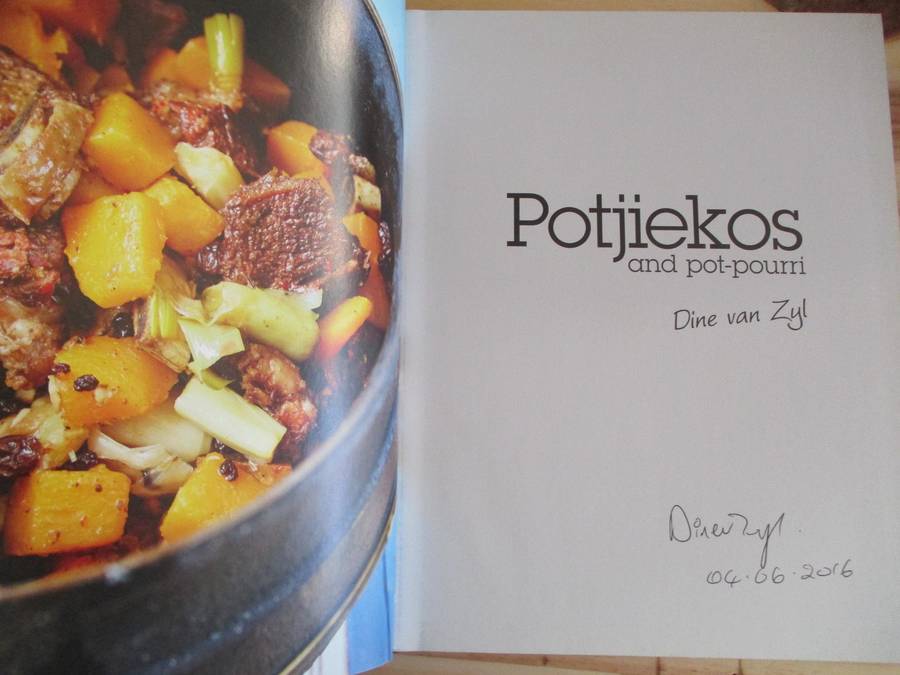 Potjiekos and pot-pourri - Dine van Zyl. Signed copy