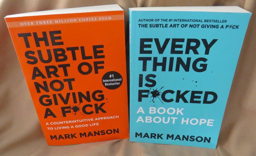 The Subtle Art of Not Giving a F*ck / Everything is F*cked - Mark Manson