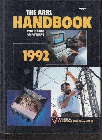 ARRL Handbook for Radio Amateurs 1992 - American Radio Relay League (ARRL)