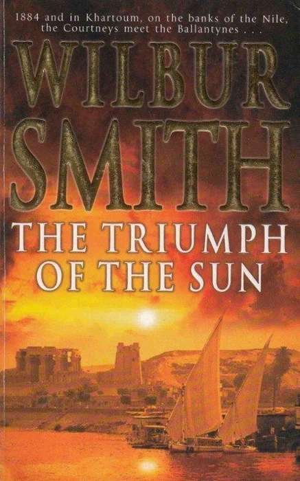 The Triumph of the Sun (The Courtneys & Ballantynes) - Smith, Wilbur