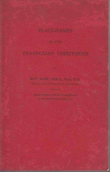 Place-names in the Transkeian Territories (Pamphlet) - Holt, Basil