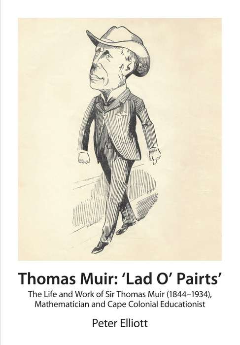 Thomas Muir: Lad O'Pairts - Elliott, Peter