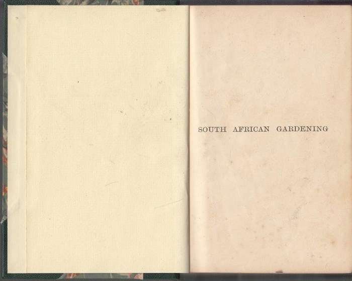 South African Gardening - A Practical Guide for Amateurs and Beginners (Hardcover, 1892 2nd Edition)