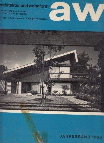 Architektur und Wohnform Jahresband 1968 - Koch, Alexander (ed)