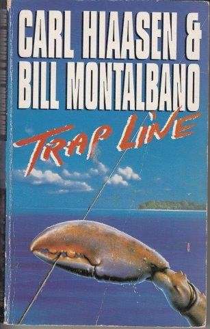Trap Line - Hiaasen, Carl & Montalbano, William D.
