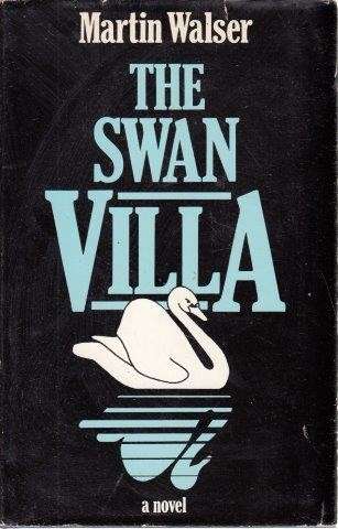The Swan Villa - Walser, Martin