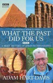 What The Past Did For Us (Hardcover) - Hart-Davis, Adam