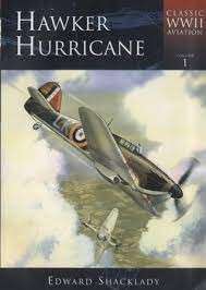 Hawker Hurricane (Classic WWII Aviation) - Shacklady, Edward