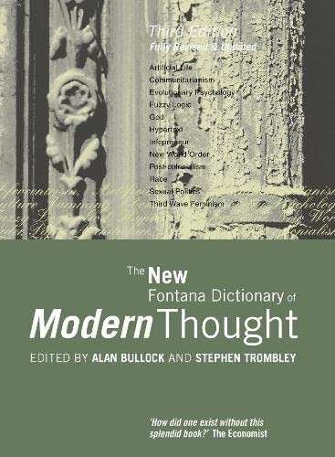 The New Fontana Dictionary Of Modern Thought - Bullock, Alan & Trombley, Stephen (ed)