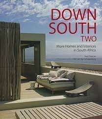 Down South Two: More Homes And Interiors In South Africa (Hardcover)