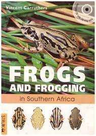 Frogs and Frogging in South Africa (with CD) - Carruthers, Vincent