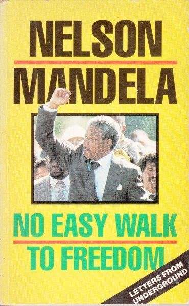 No Easy Walk To Freedom - Mandela, Nelson