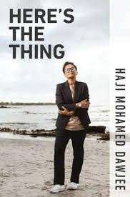 Here's The Thing - Dawjee, Haji Mohamed