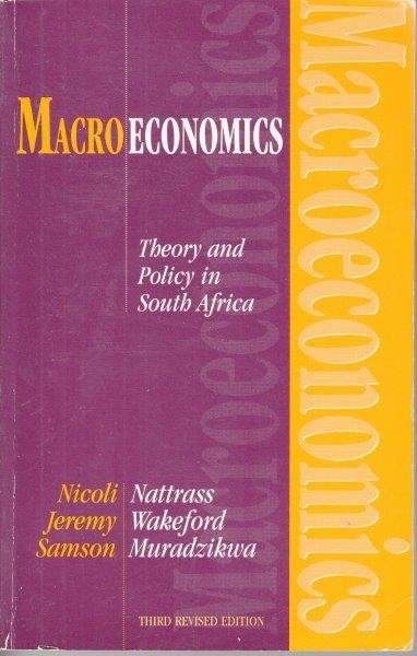 Macroeconomics - Nattrass, Nicoli & Wakeford, Jeremy & Muradzikwa, Samson (eds)