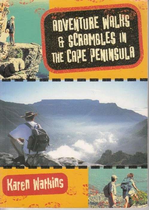 Adventure Walks And Scrambles In The Cape Peninsula - Watkins, Karen