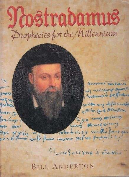 Nostradamus: Prophecies For The New Millenium - Anderton, Bill