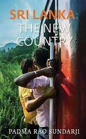 Sri Lanka - the New Country - Sundarji, Padma Rao