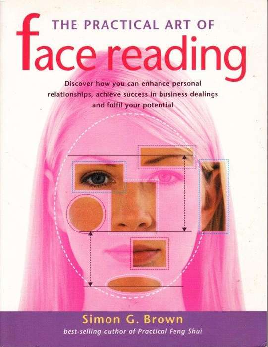 The Practical Art Of Face Reading - Brown, Simon