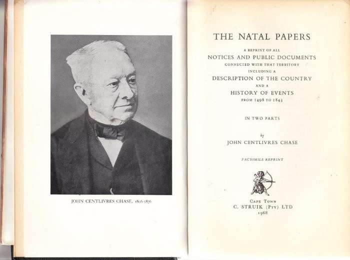The Natal Papers (Struik. Africana Collectanea 30) - Chase, John Centlivres