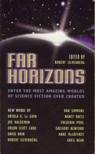 Far Horizons - All New Tales From The Greatest Worlds Of Science Fiction - Silverberg, Robert (Ed.)