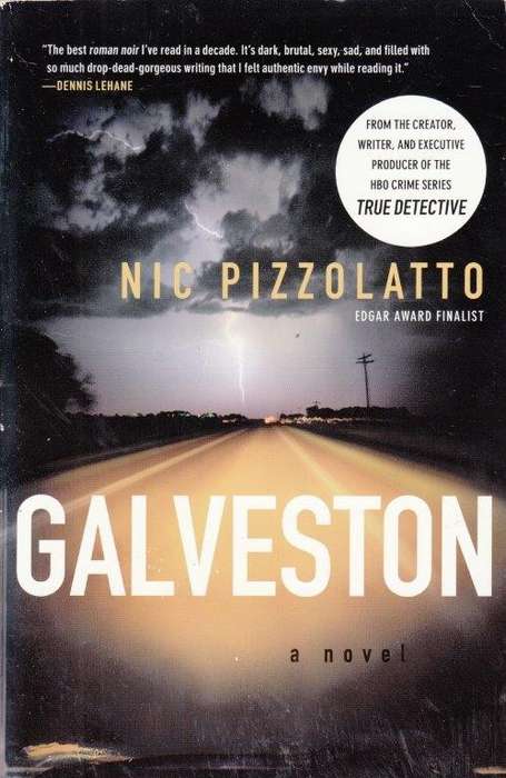 Galveston - Pizzolatto, Nic