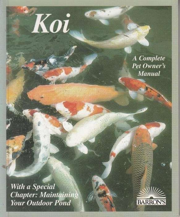 Koi: A Complete Pet Owner's Manual - Blasiola, George C.