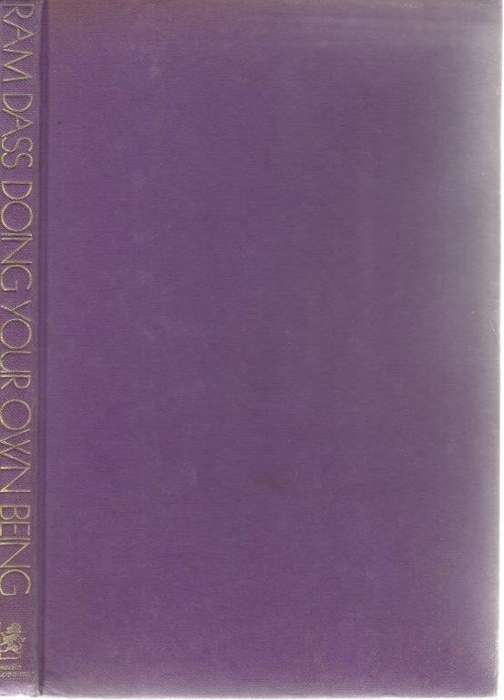 Doing Your Own Being: The Baba Ram Dass Lecture at the Menninger Foundation (Hardcover) - Dass, Ram