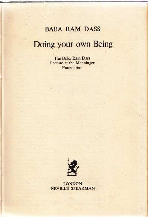 Doing Your Own Being: The Baba Ram Dass Lecture at the Menninger Foundation (Hardcover) - Dass, Ram
