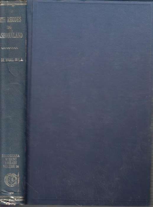 With Rhodes in Mashonaland (Rhodesia Reprint Library, Gold Series No. 36) - de Waal, D. C.
