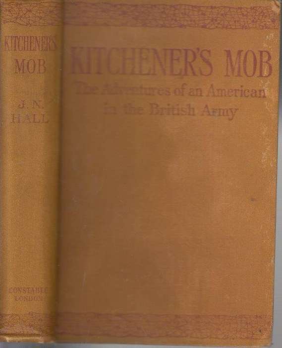 Kitchener's Mob: An American in the British Army (Hardcover) - Hall, James Norman