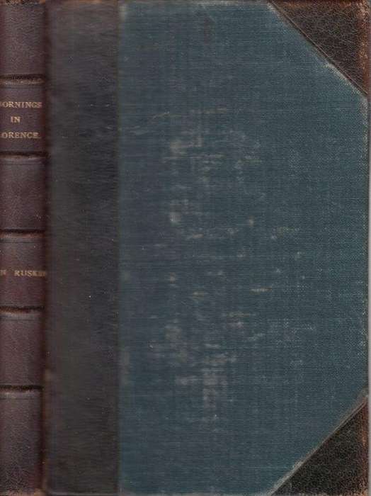 Mornings In Florence (1901 Hardcover, leather bound) - Ruskin, John