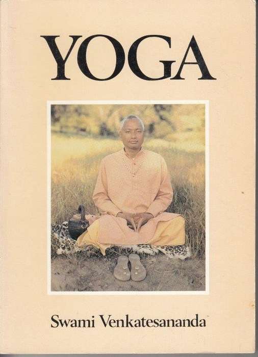 Yoga - Swami Venkatesananda